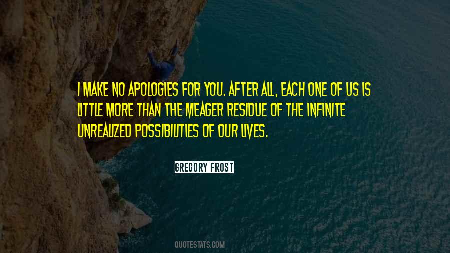 No More Apologies Quotes #299561