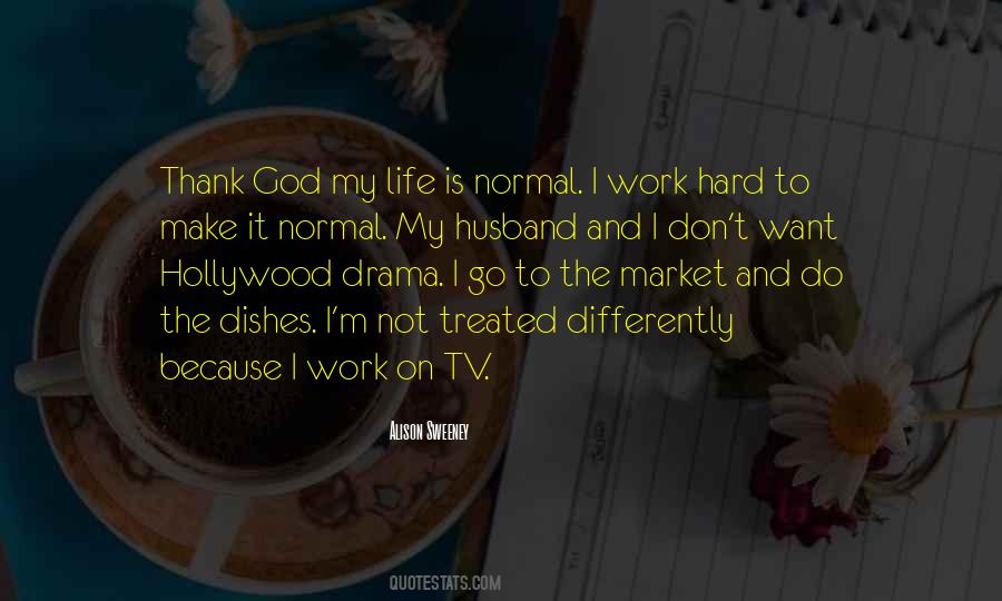 No More Drama In My Life Quotes #130117