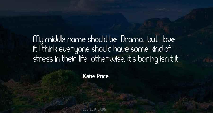 No More Drama In My Life Quotes #88166