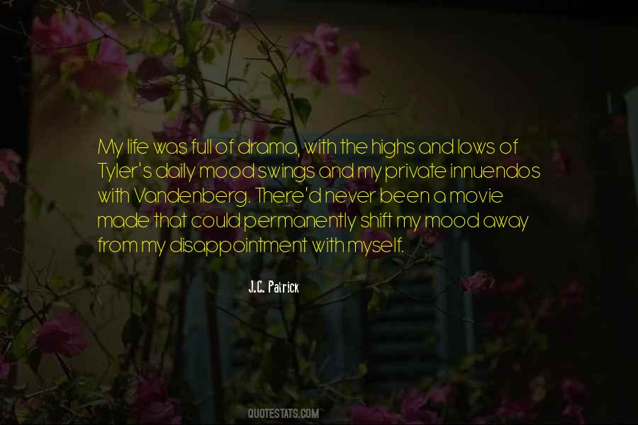 No More Drama In My Life Quotes #90615