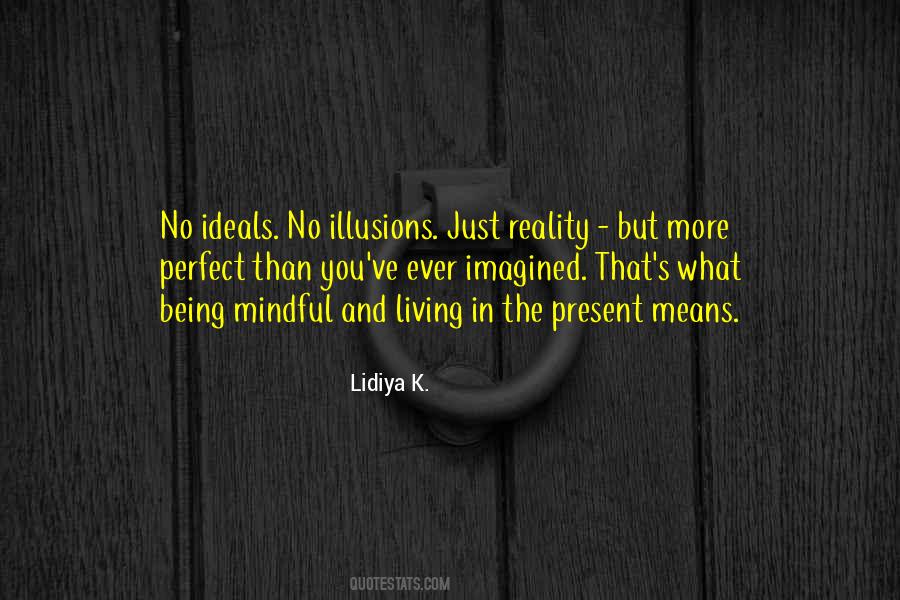 No More Illusions Quotes #1093909