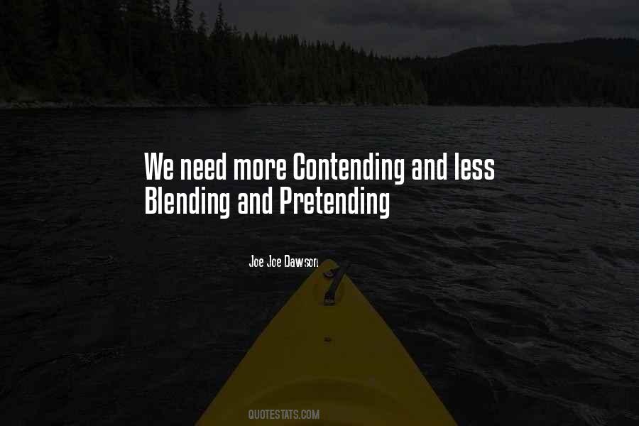No More Pretending Quotes #77438