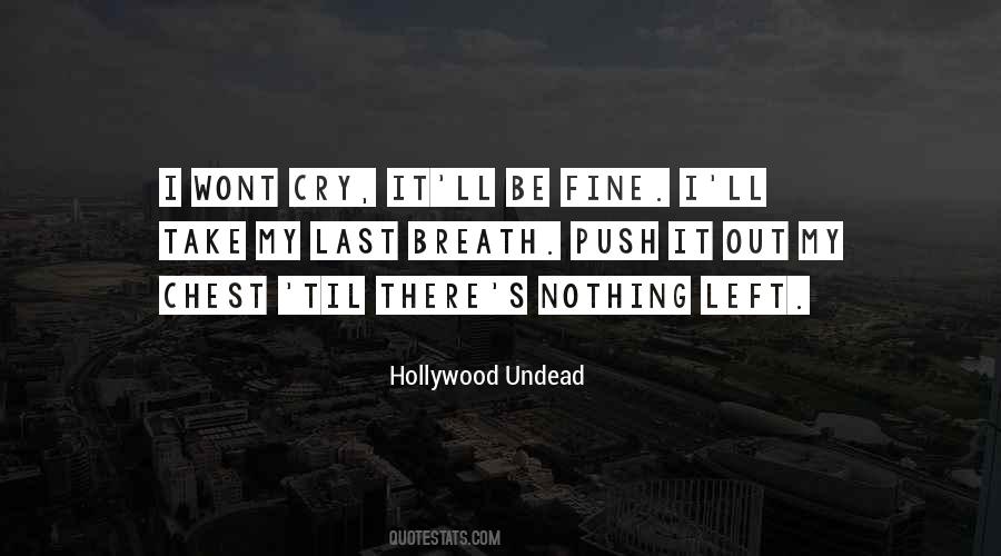 No More Tears Left To Cry Quotes #1443781