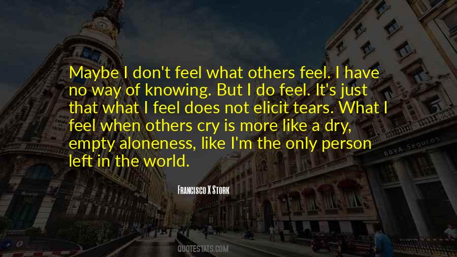 No More Tears Left To Cry Quotes #418114