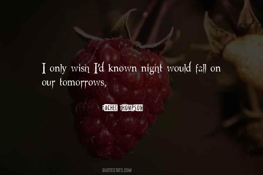 No More Tomorrows Quotes #307840