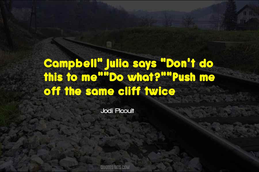 Quotes About Campbell #172587