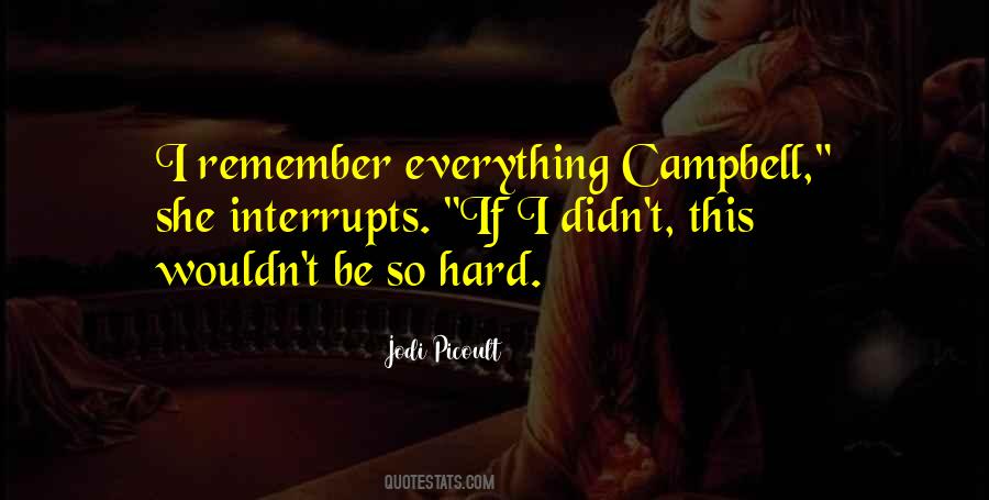 Quotes About Campbell #1769727