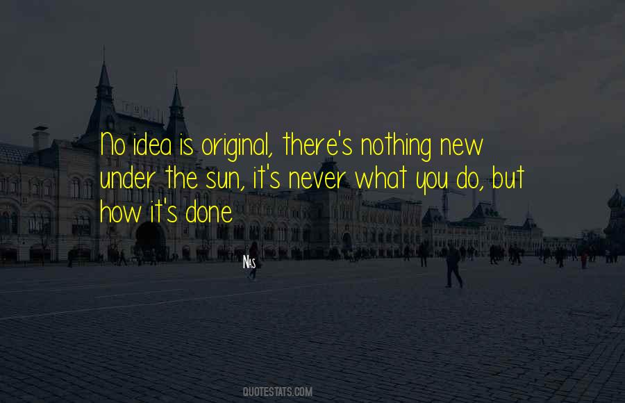 No New Ideas Quotes #1652055
