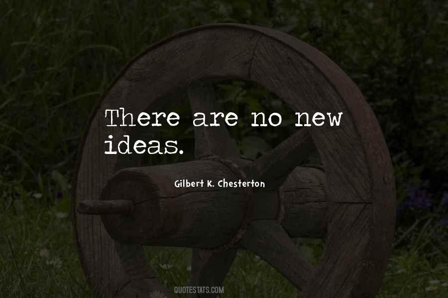 No New Ideas Quotes #403632