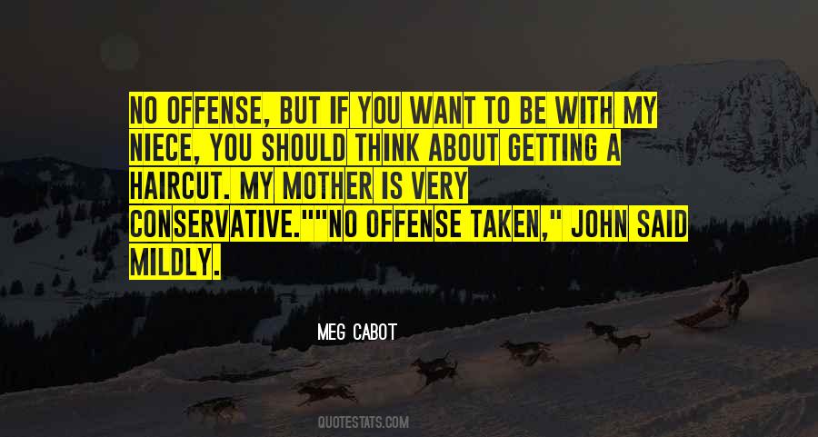 No Offense Taken Quotes #15471
