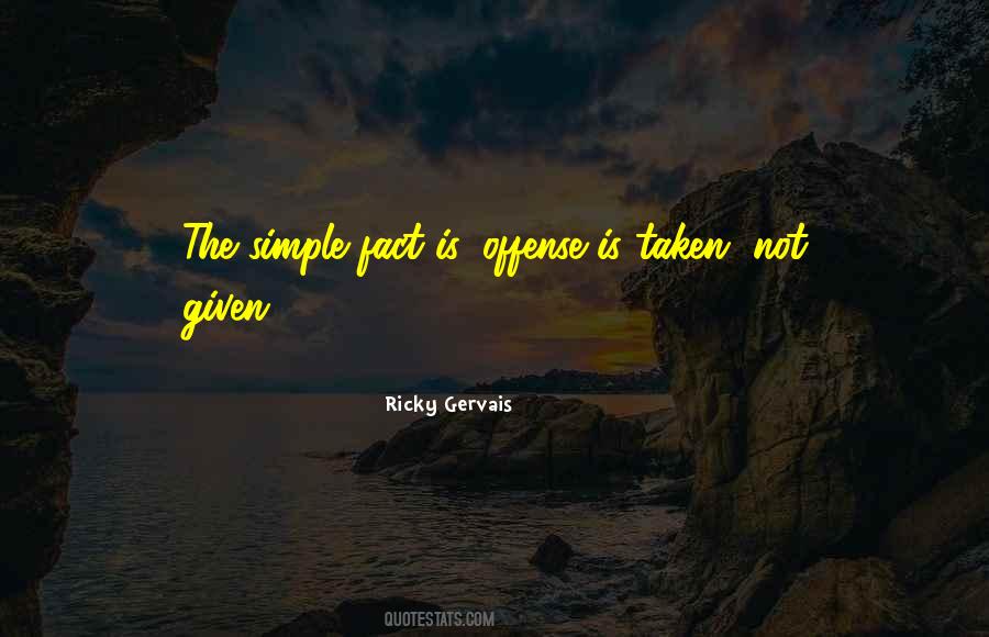 No Offense Taken Quotes #81149