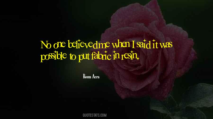 No One Believed Me Quotes #390998
