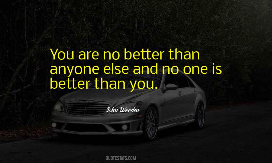 No One Better Than You Quotes #1839851