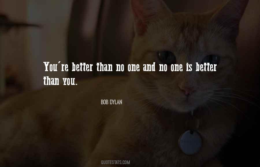 No One Better Than You Quotes #324554