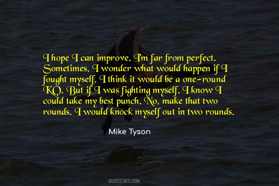 No One But Myself Quotes #1143694