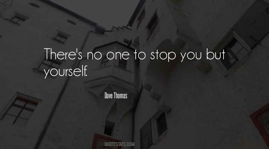 No One But Yourself Quotes #1521733