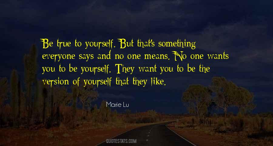 No One But Yourself Quotes #516658