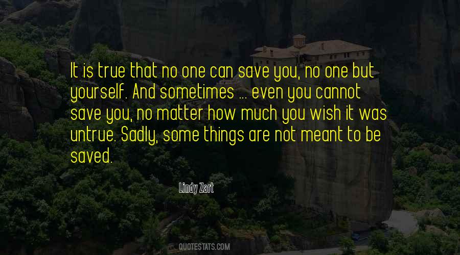 No One But Yourself Quotes #891088