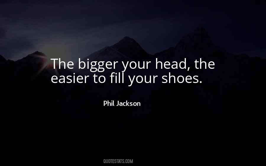 No One Can Fill Your Shoes Quotes #1844210