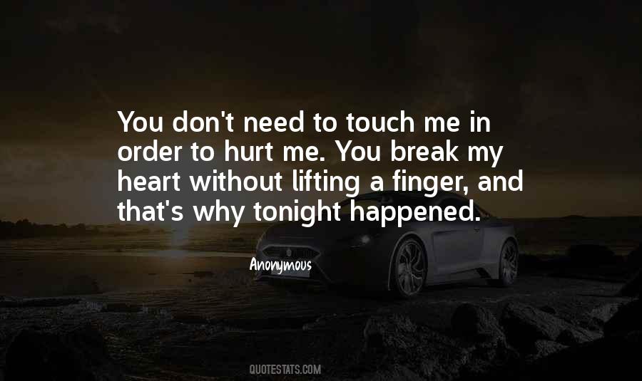 No One Can Hurt Me Quotes #14411