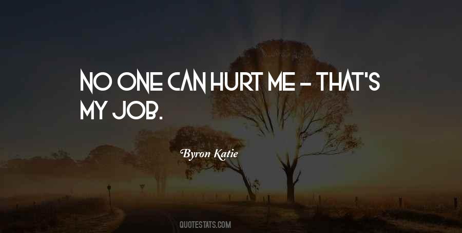 No One Can Hurt Me Quotes #866449