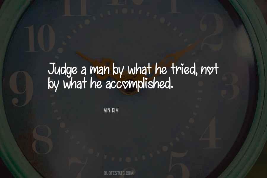 No One Can Judge Quotes #16262