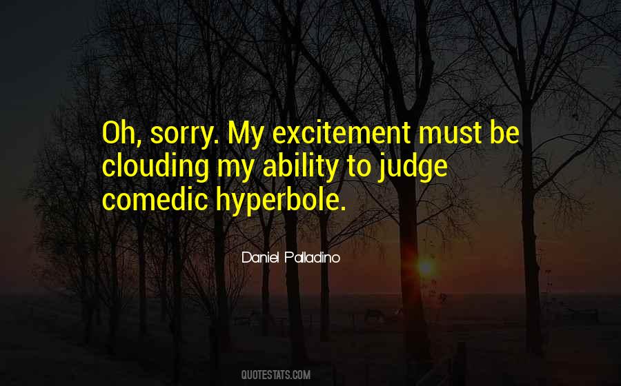 No One Can Judge Quotes #17491