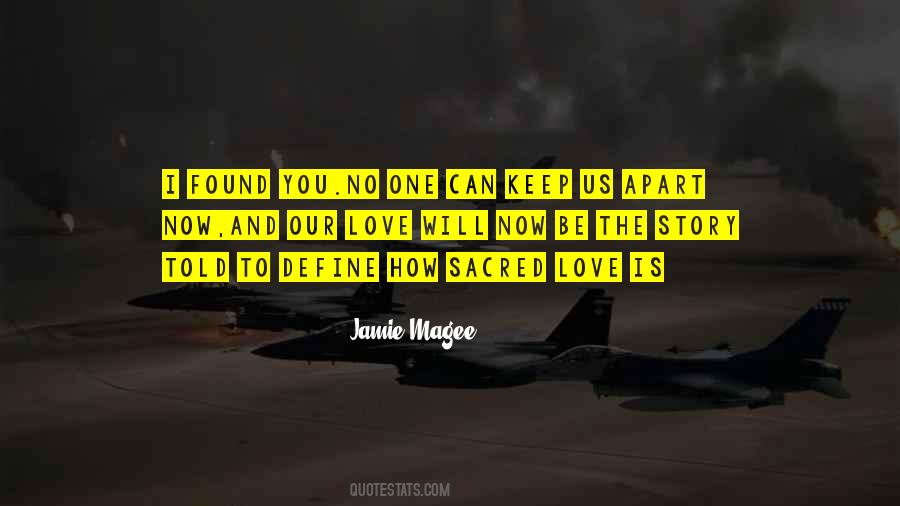 No One Can Keep Us Apart Quotes #1655807