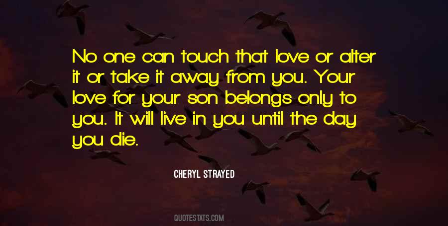 No One Can Love You Quotes #45073