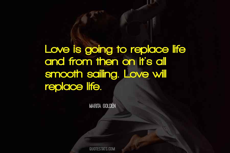 No One Can Replace You Love Quotes #215537