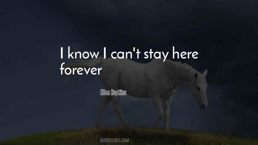 No One Can Stay With You Forever Quotes #70054
