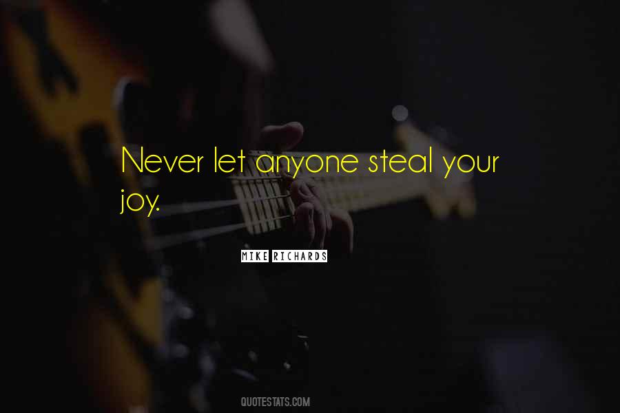 No One Can Steal My Joy Quotes #1833142