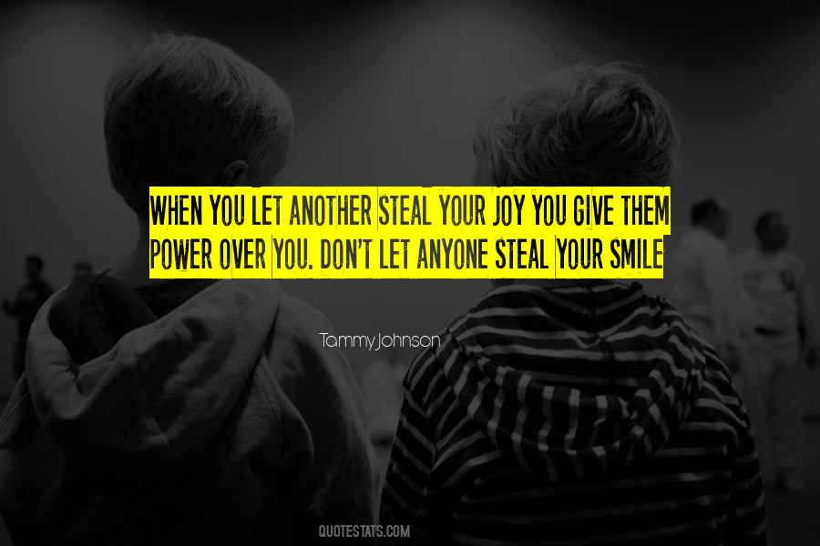 No One Can Steal My Joy Quotes #1835808