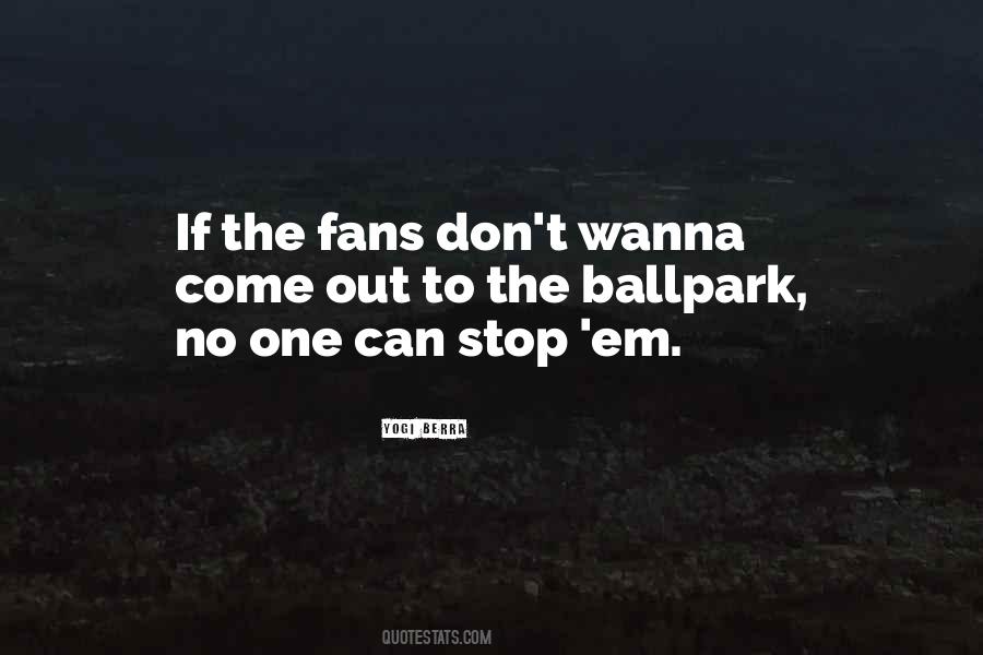 No One Can Stop Quotes #1257434