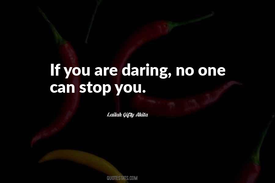 No One Can Stop You Quotes #9197