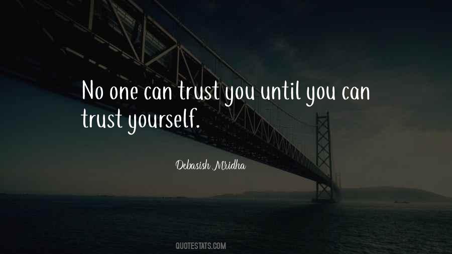 No One Can Trust Quotes #151993