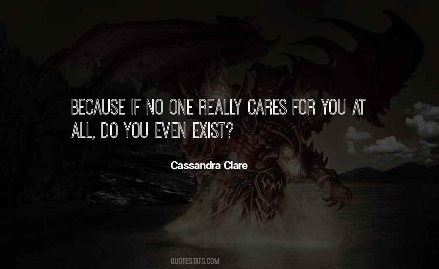 No One Cares You Quotes #1512196