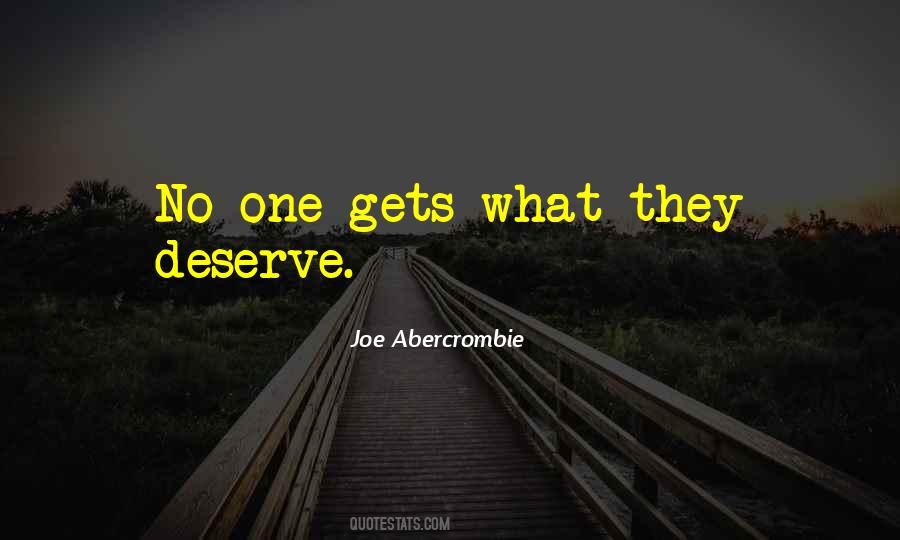 No One Deserve Quotes #880732