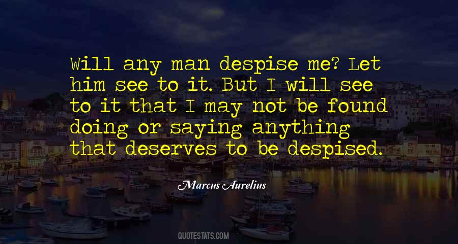 No One Deserves Anything Quotes #401686