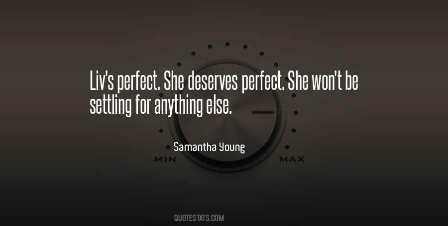 No One Deserves Anything Quotes #491397