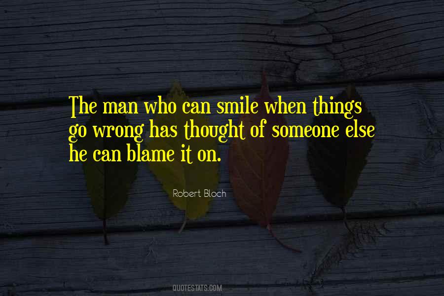 No One Else To Blame Quotes #605825