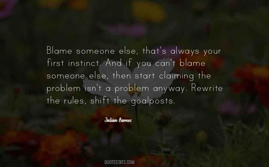 No One Else To Blame Quotes #93894