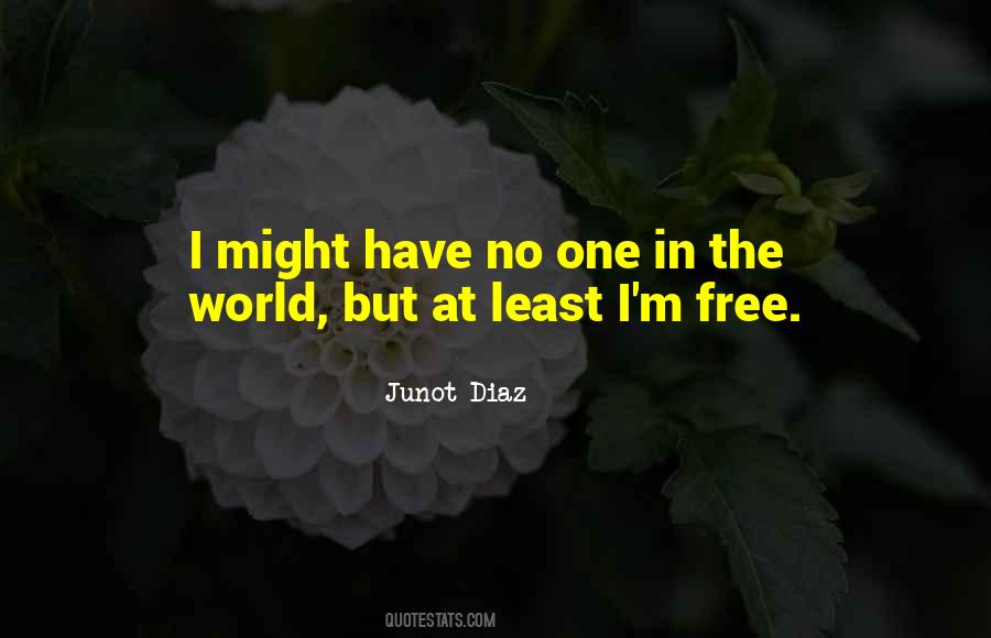 No One In The World Quotes #976744