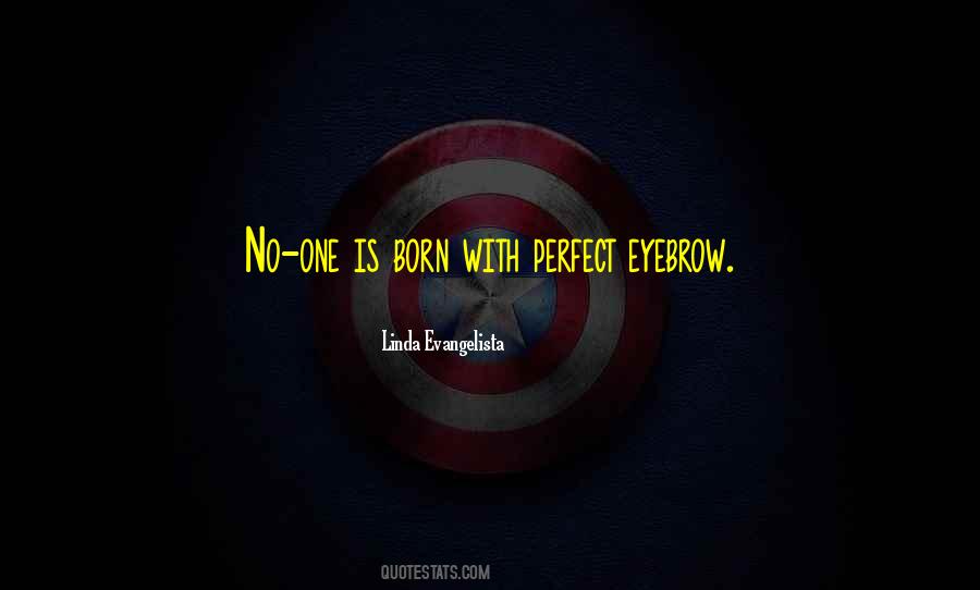 No One Is Born Perfect Quotes #558585