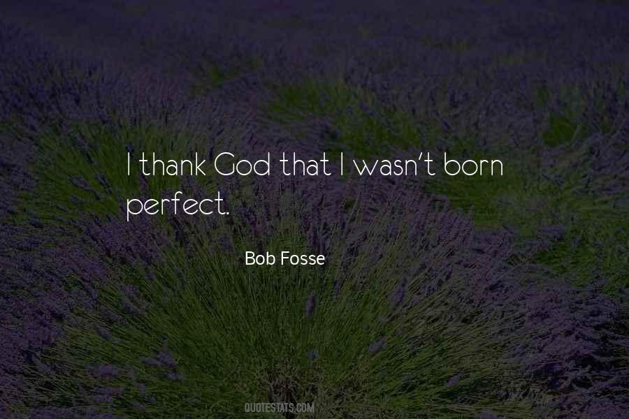 No One Is Born Perfect Quotes #561402