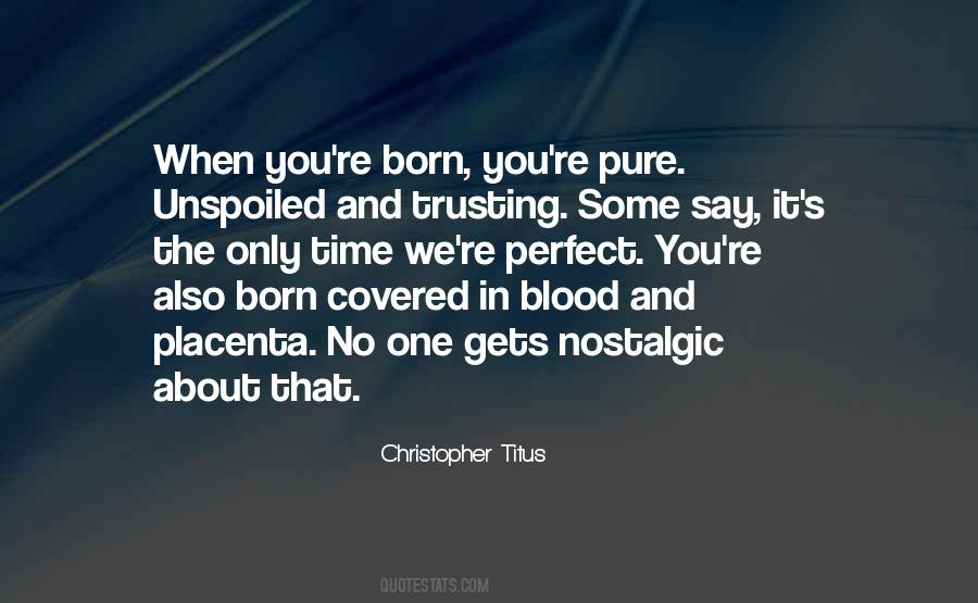 No One Is Born Perfect Quotes #569924