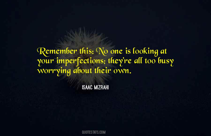 No One Is Busy Quotes #1844432