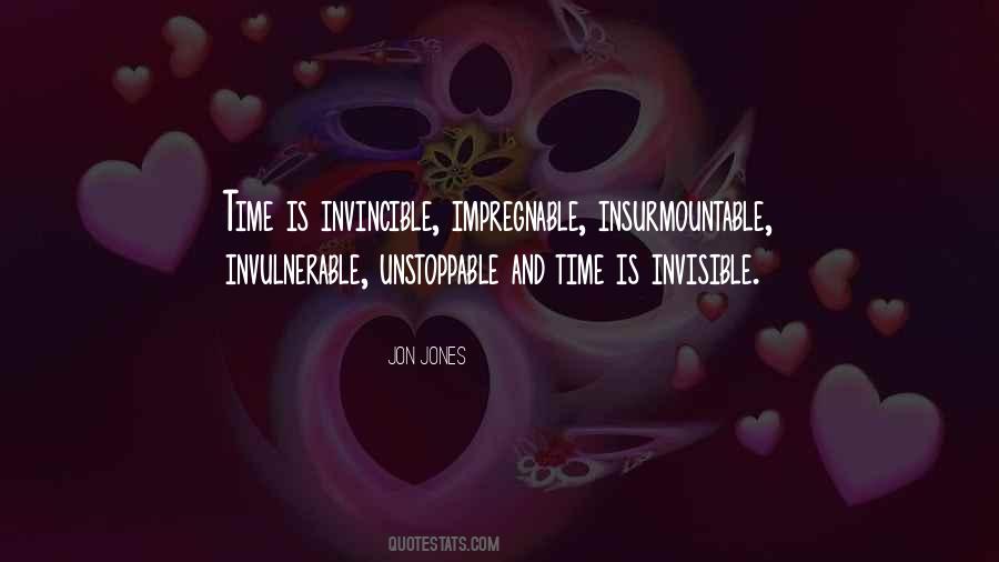 No One Is Invincible Quotes #168508