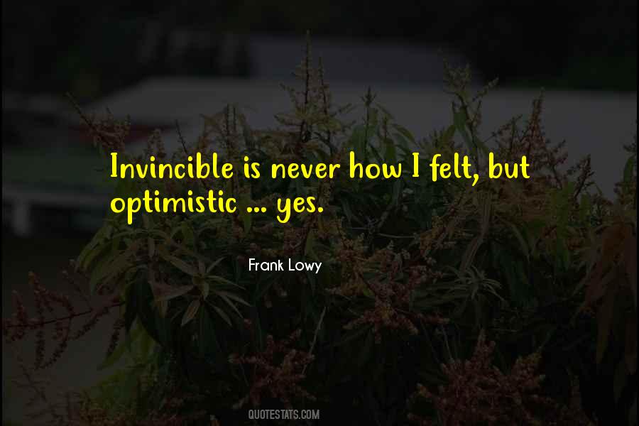 No One Is Invincible Quotes #81455