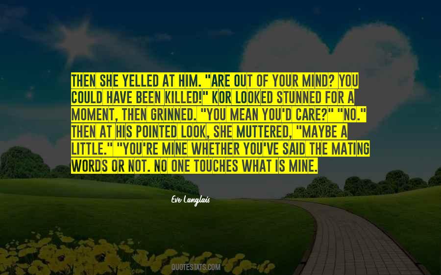 No One Is Mine Quotes #1477778